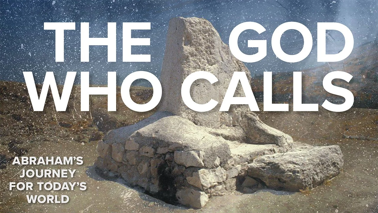The sermon graphic for “The God Who Calls. Abraham’s Journey for Today’s World.” In the background is a rock, the desert, and a blue sky.