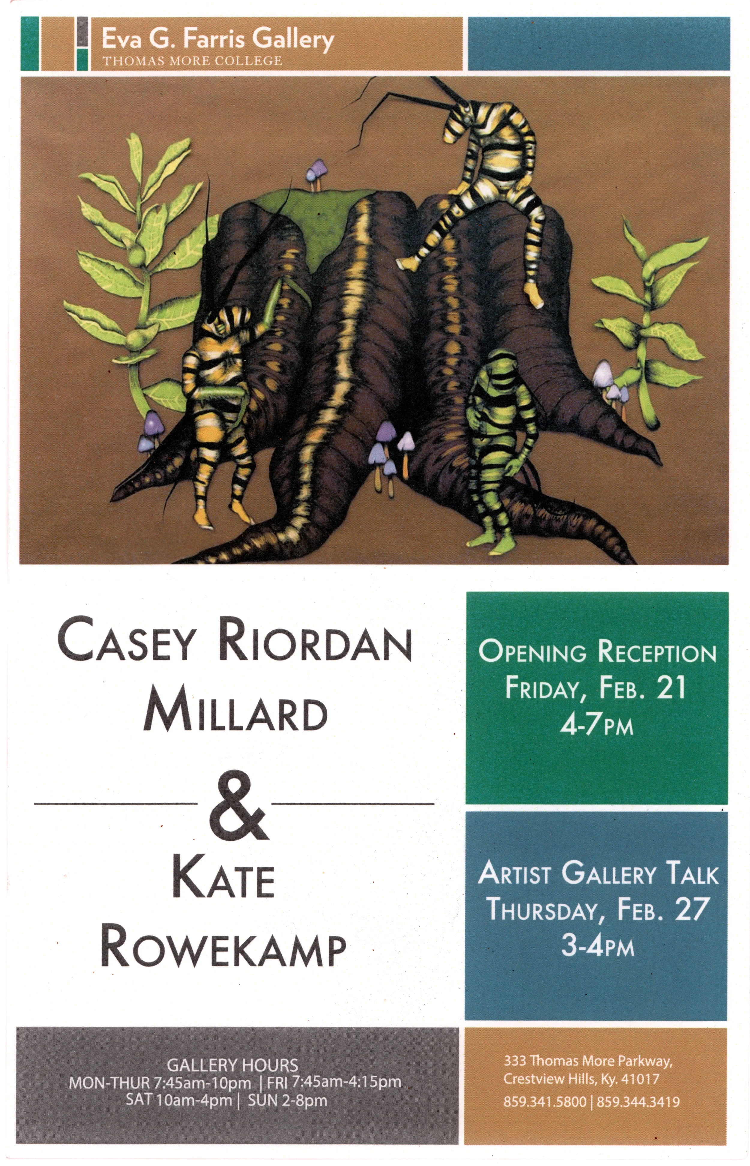 Apprenticeship Show w/ Master Artist Casey Riordan Millard February 21, 2014 - March 14, 2014 Artist Talk February 27, 2014 Eva G. Farris Gallery Crestview Hills, Kentucky