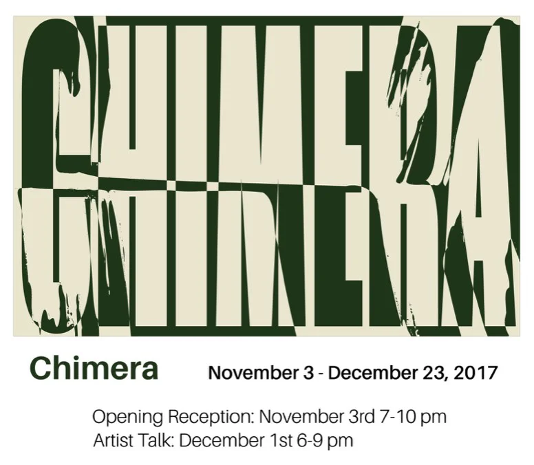 Chimera November 3 - December 23, 2017 22 North 22 N Huron St, Ypsilanti, MI 48197