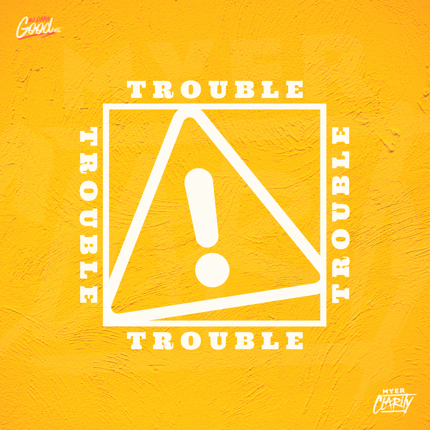 TROUBLE (Copy)