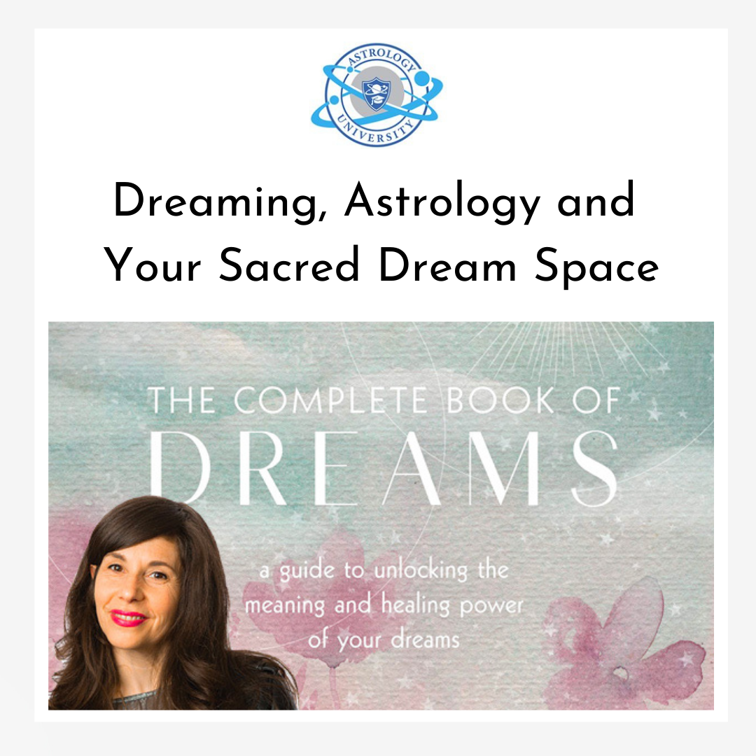 Dreaming, Astrology and Your Sacred Dream Space.png