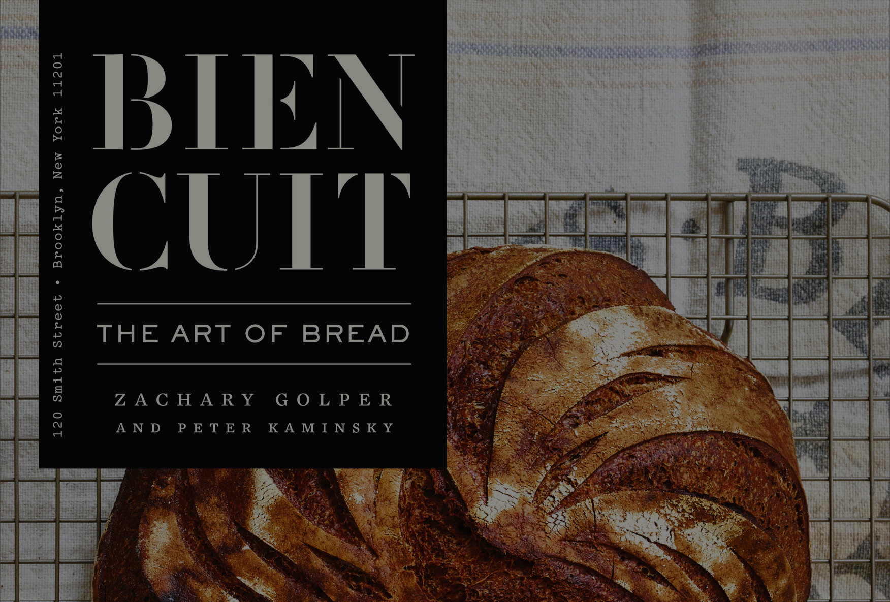 Bien Cuit: The Art of Bread — Bien Cuit