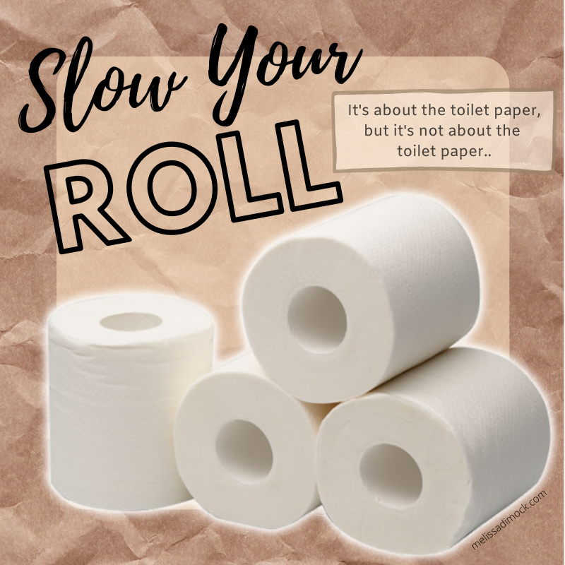 Slow Your Roll