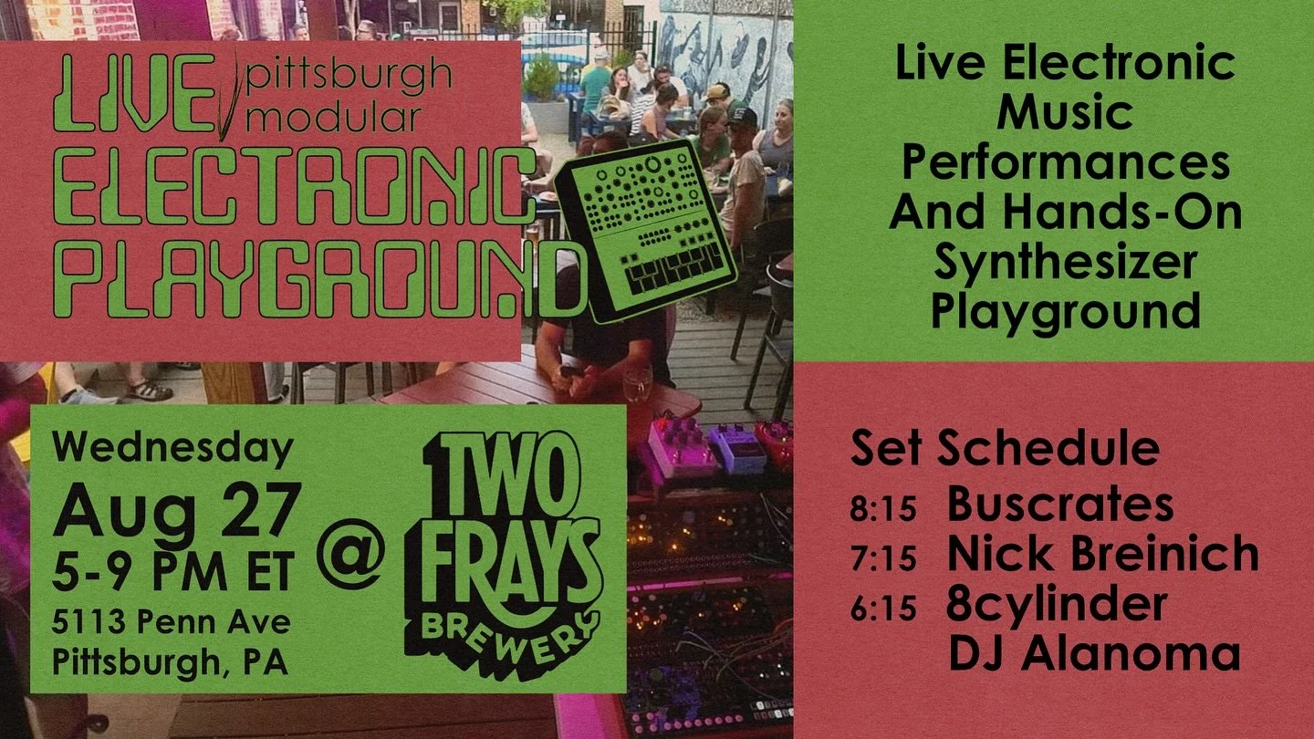 Join us Wednesday, August 27 for our Live Electronic Playground at @twofraysbrewery. Check out our gear and enjoy performances by @buscrates  @nbreinich8  @daveeightc and @alanoma