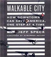 "Walkability is both an end and a means, as well as a measure."