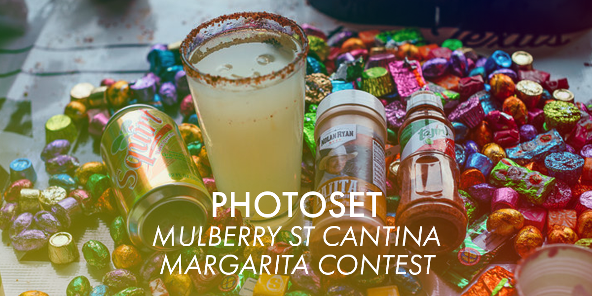 Photo Set: Mulberry Street Cantina's Margarita Contest