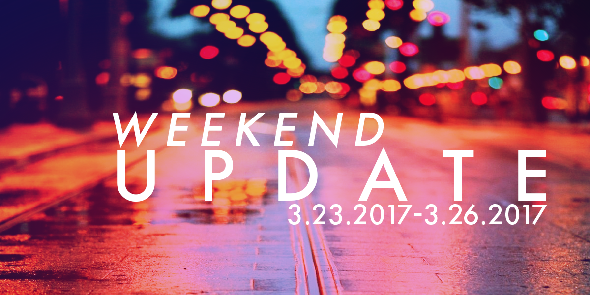Weekend Update: 3/23 - 3/26