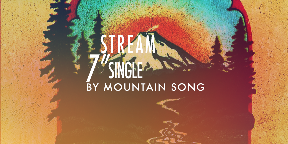 STREAM: Mountain Song - "7" Single" 