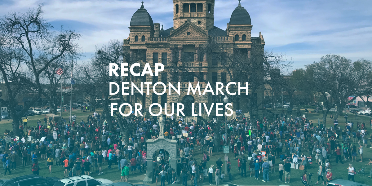 Recap: Denton March for Our Lives