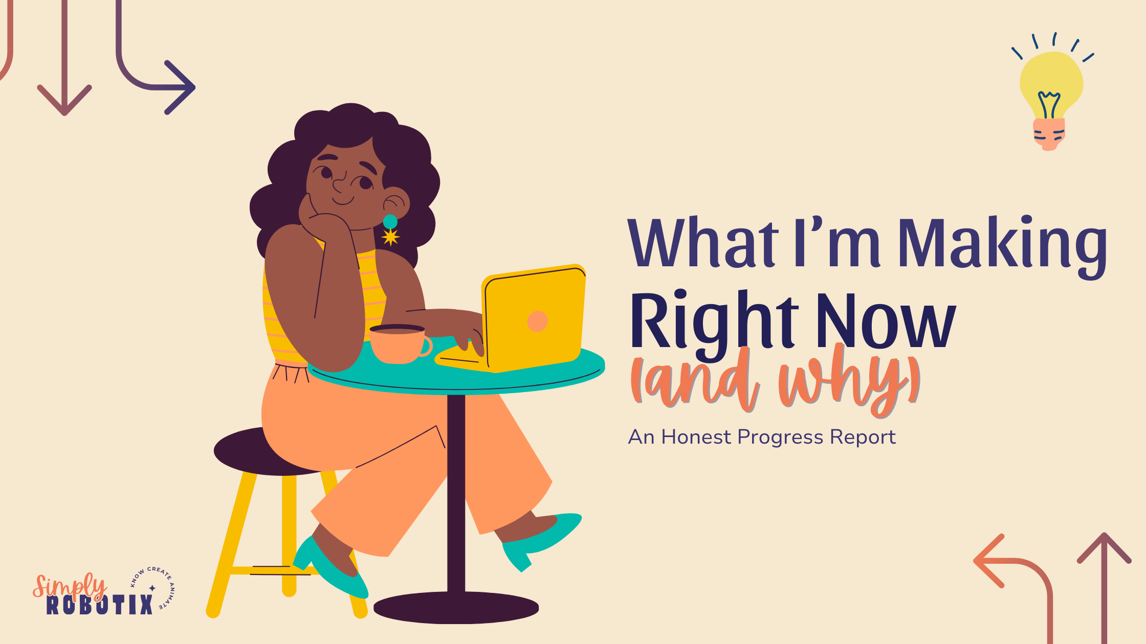 What I’m Making Right Now (And Why)