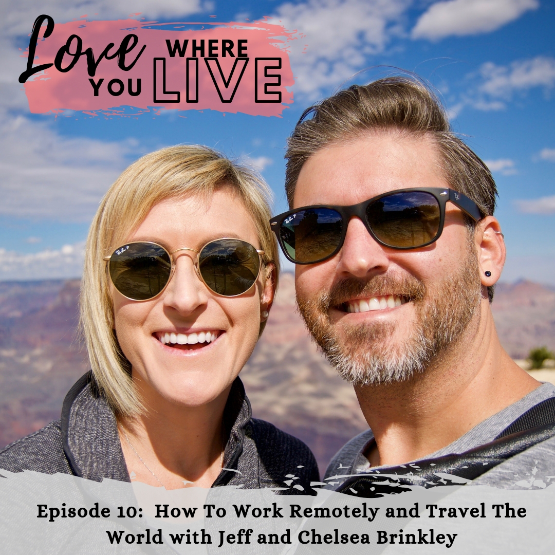 Learn tips and tricks of how to work remotely and travel the world. Lifestyle podcast and Interior design podcast. Love Where You Live