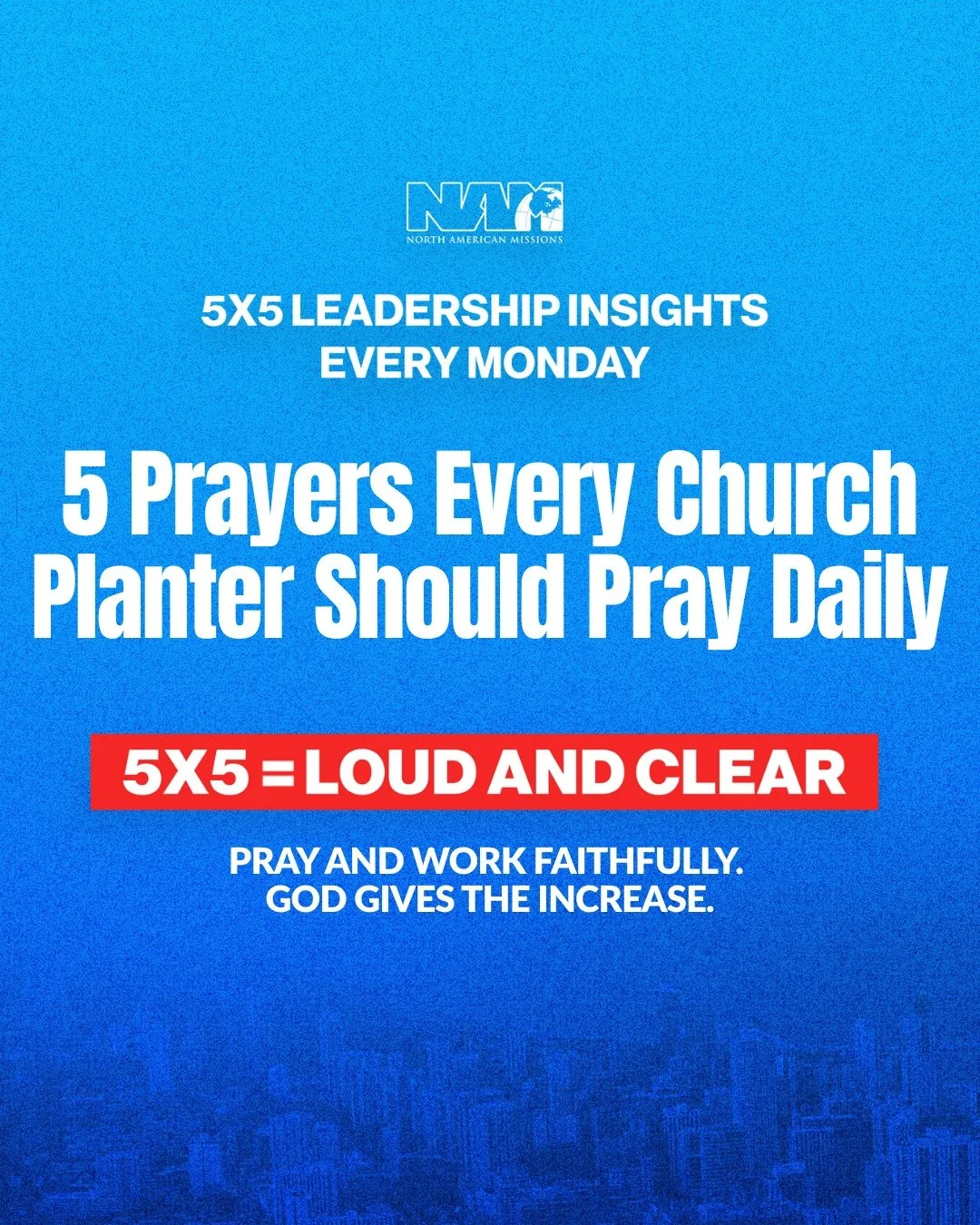 5 #Prayers Every #ChurchPlanter Should Pray Daily
#5x5= Loud and Clear: Pray and work faithfully. God gives the increase.
✅ Guard My Heart
✅ Order My Steps
✅ Give Me Boldness
✅ Let Me Steward Relationships Well
✅ Strengthen My Faith