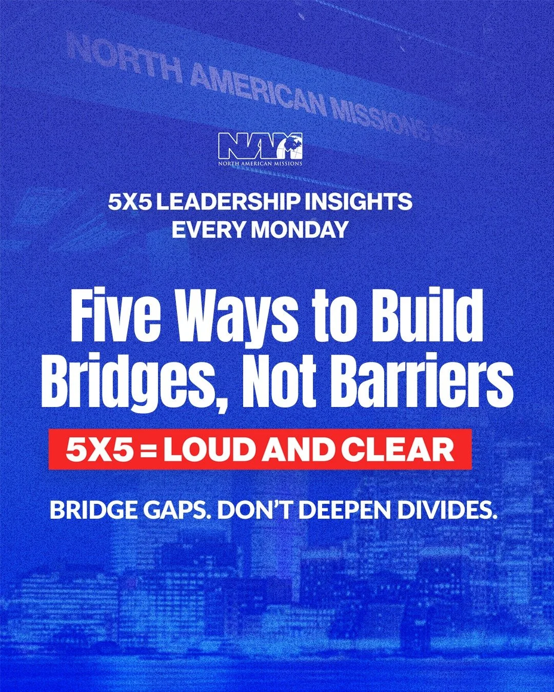 Five Ways to Build Bridges, Not Barriers
#5x5= Loud and Clear: Bridge gaps. Don&rsquo;t deepen divides.
✅ Lead with listening
✅ Assume the best
✅ Speak with grace
✅ Look for common ground
✅ Take the first step