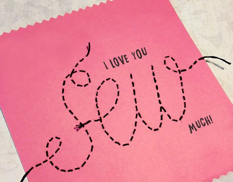 Make a "I love you sew much" card