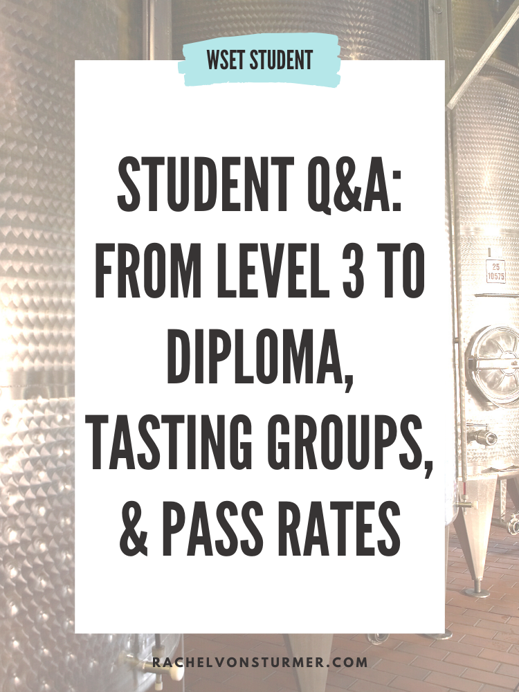 STUDENT Q&amp;A: FROM ADVANCED TO DIPLOMA, TASTING GROUPS, &amp; PASS RATES