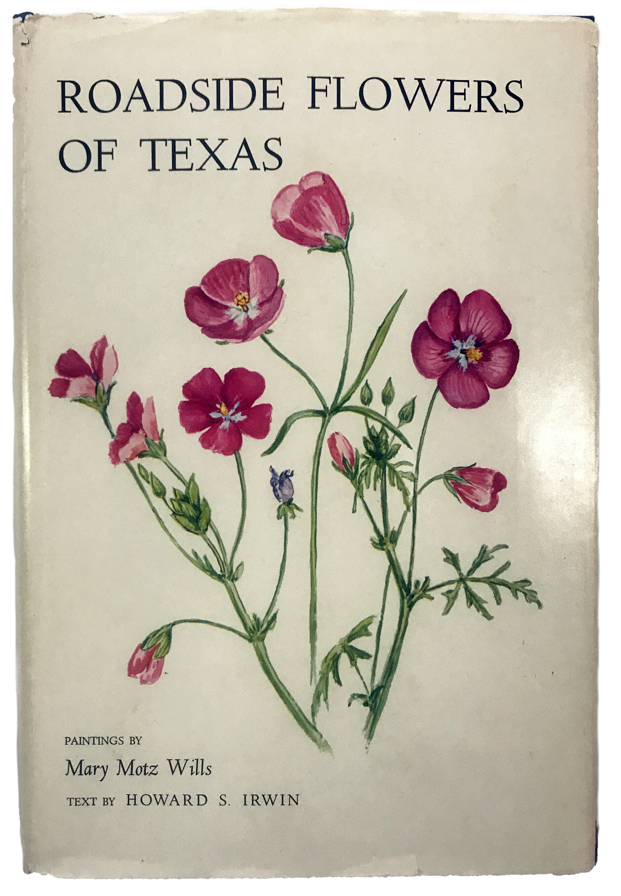 Wills, Mary Motz. Roadside flowers of Texas. Paintings by Mary Motz Wills. Text by Howard S. Irwin. Austin, University of Texas Press [1961], xiii, 295 p. illus., col. plates, map. 22 cm., QK188 .W49
