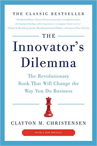 The Innovator's Dilemma - Clayton M. Christensen