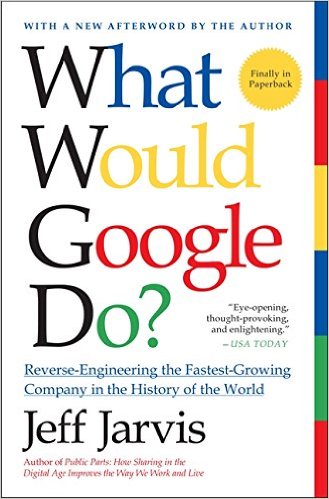 What Would Google Do - Jeff Jarvis