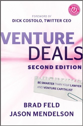 Venture Deals - Brad Feld and Jason Mendelson