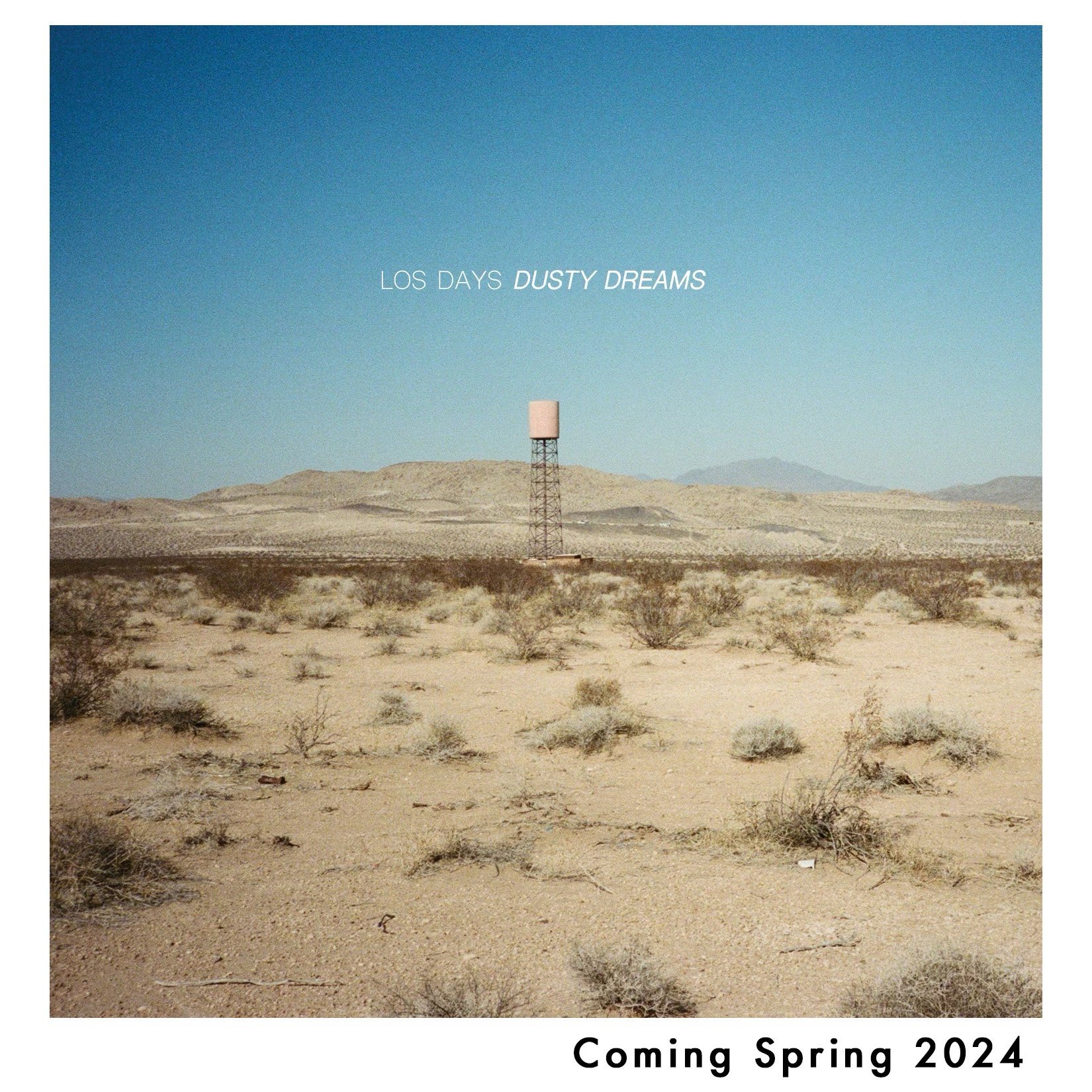Los Days: Dusty Dreams - 2024