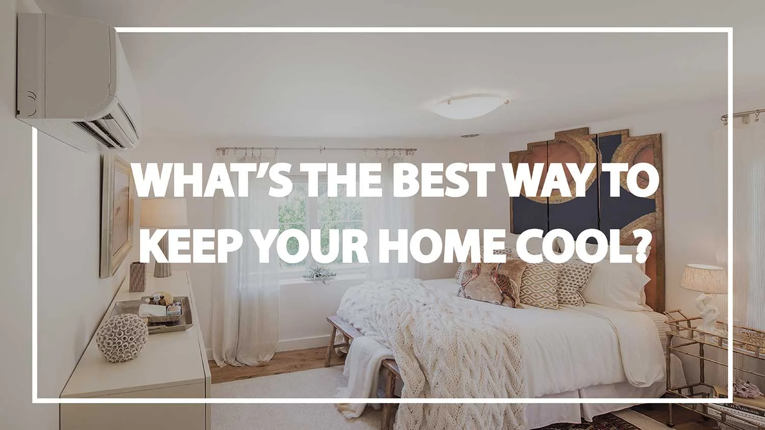 best cooling solutions for home