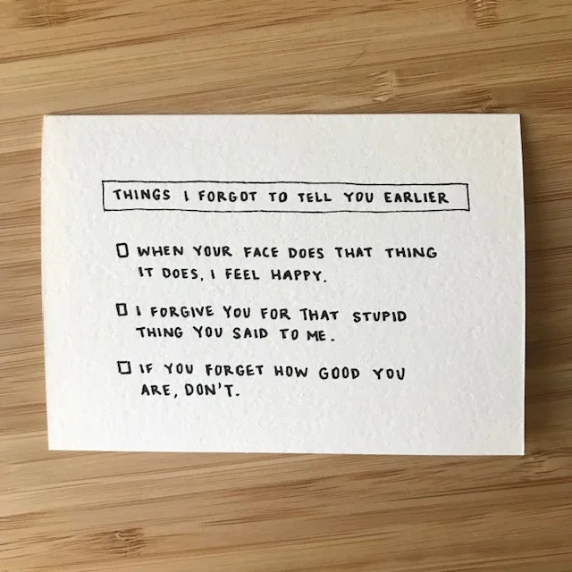 THINGS I FORGOT TO TELL YOU EARLIER
