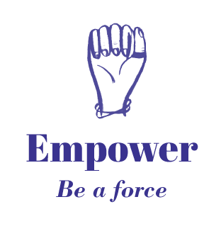 Empower - Be a force
