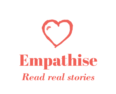 Empathise - Read real stories