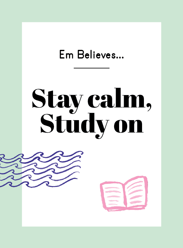 Stay calm, Study on