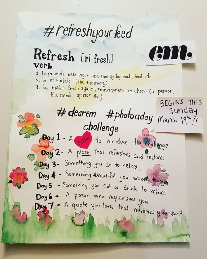 Make sure you #RefreshYourFeed #DearEm #PhotoADayChallenge 