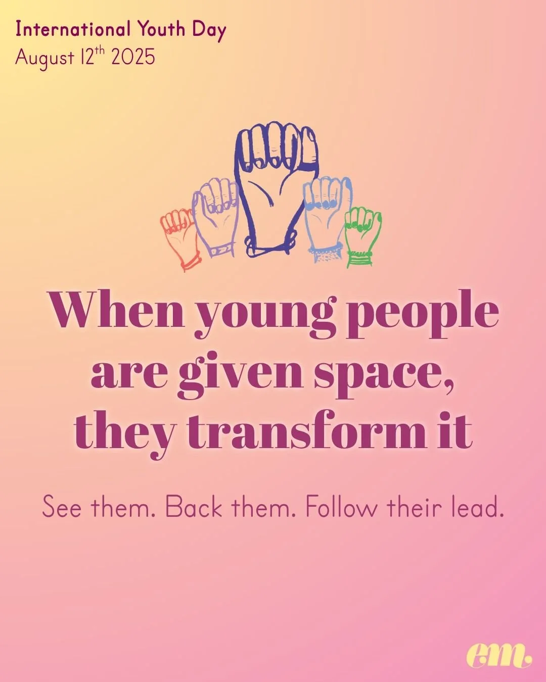 International Youth Day 2025 is all about recognising local youth action, and highlighting the unique role that young people hold in translating global ambitions into community-driven realities.

At Dear Em, we believe that truly sustainable and mean