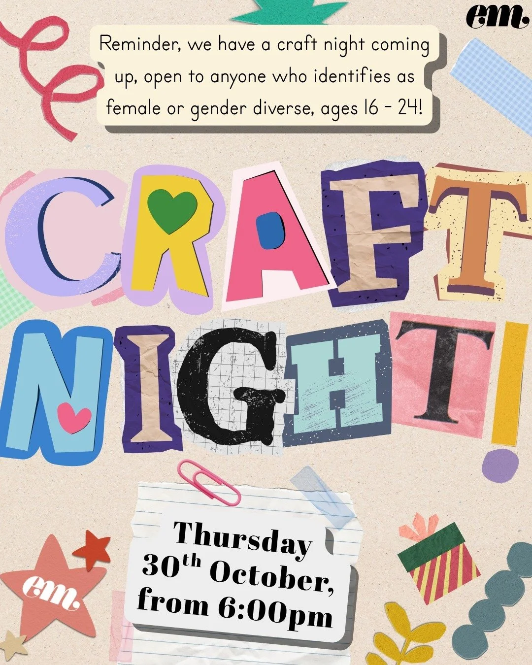 Join us for an evening of crafts, chats, and kai. We want to give our community the opportunity to meet with us and for the Dear Em team to connect with the people we hope to inspire.

💛This craft night is an opportunity to:
✨hang out in a wholesome