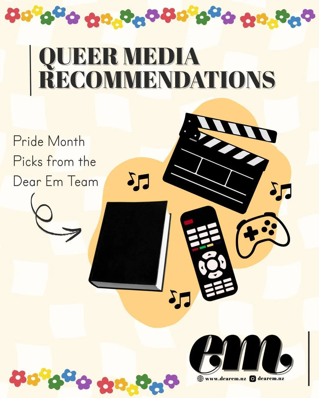 In honour of pride month, the Dear Em team have shared a collection of media that either includes queer characters, or revolves around LGBTQIA+ themes. 

Check out these books, TV shows, Movies, Music, Art, and more if you're interested in engaging w