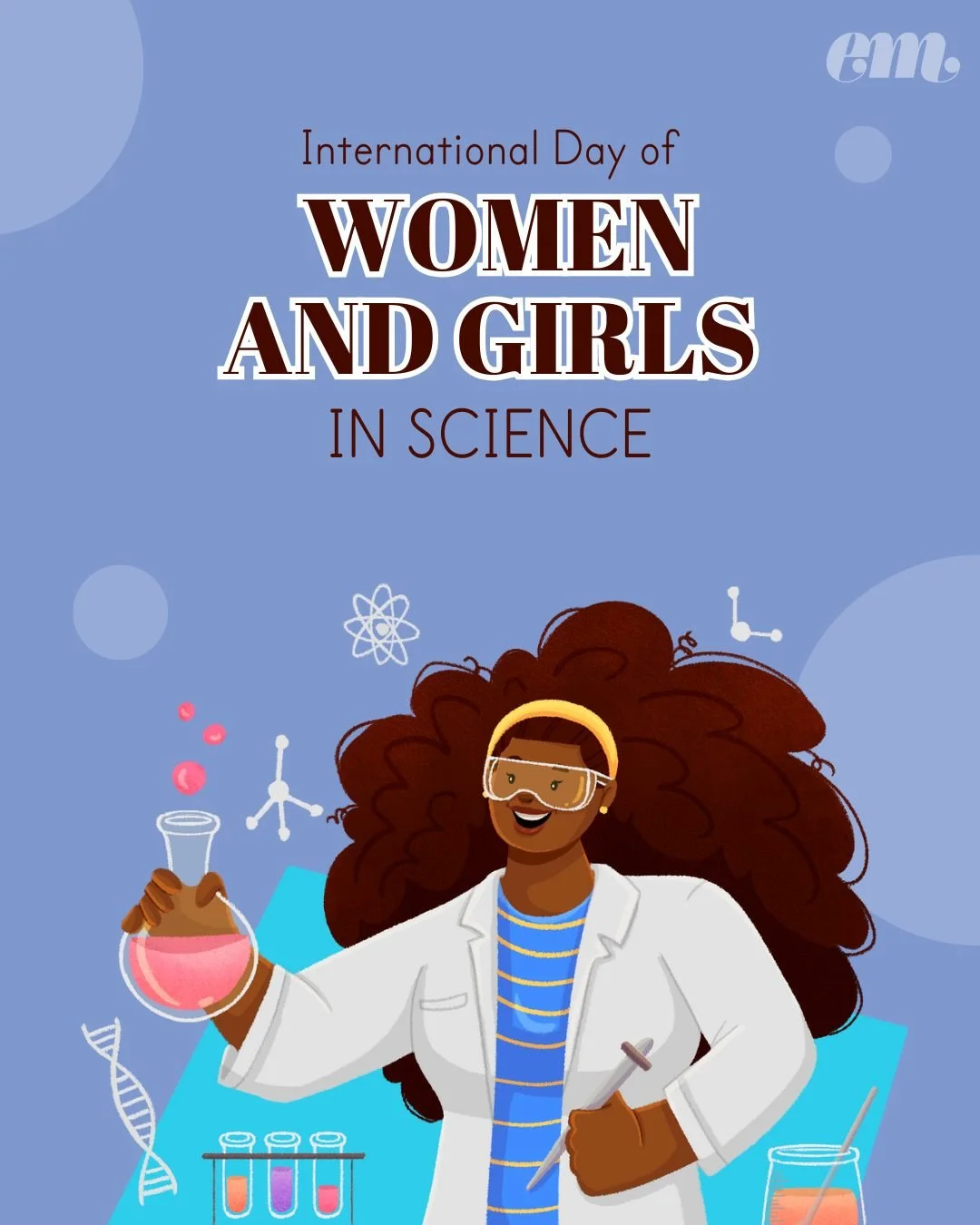 The International Day of Women and Girls in Science is about honouring the women who continue to shape our world for the better. Despite the barriers many still face, especially women and girls of colour, these leaders, thinkers, and innovators persi