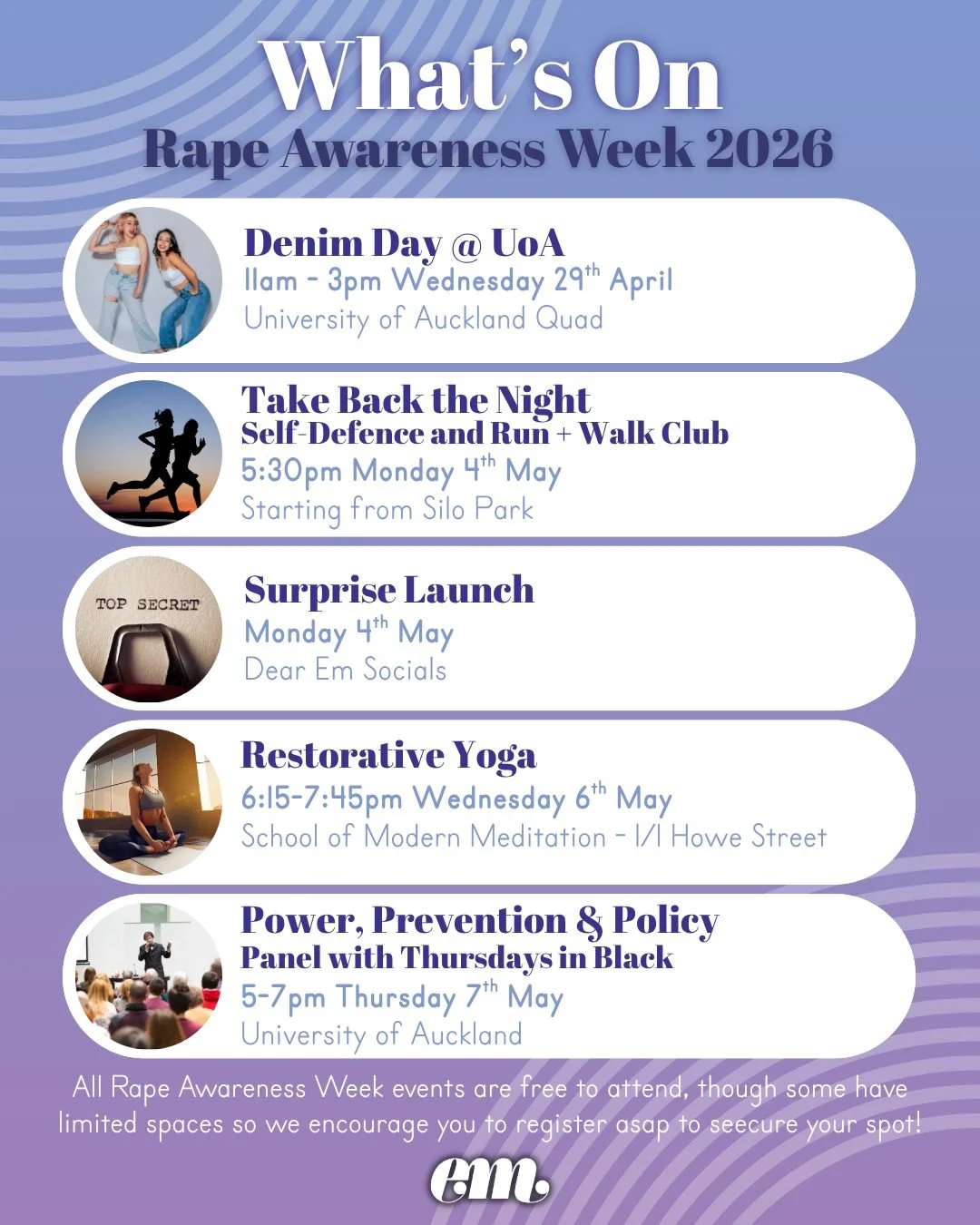 Check out what's on in the lead up to and during Rape Awareness Week 2026, May 4th - 10th 🎉

At Dear Em we see Rape Awareness Week as an opportunity to create safe and empowering spaces where we can connect, kōrero, and spark change. We would love t