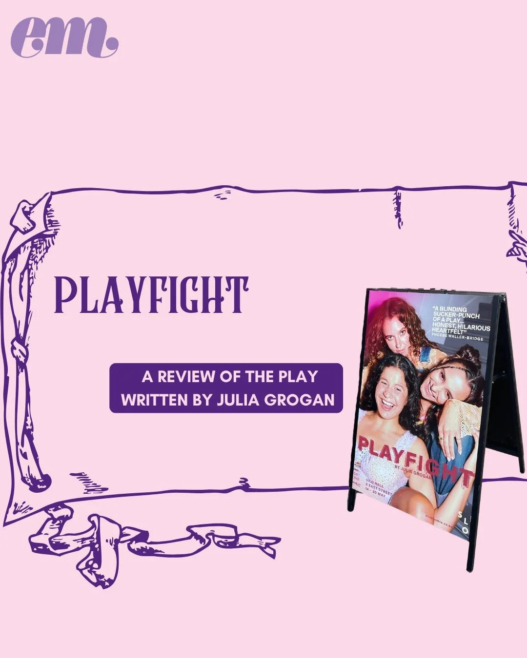 Recently, some of the Dear Em team attended Playfight at Silo Theatre.

Thoughtful, nuanced, and deeply moving, the production sparked conversations that we are still reflecting on today.

Through its exploration of friendship, relationships, identit
