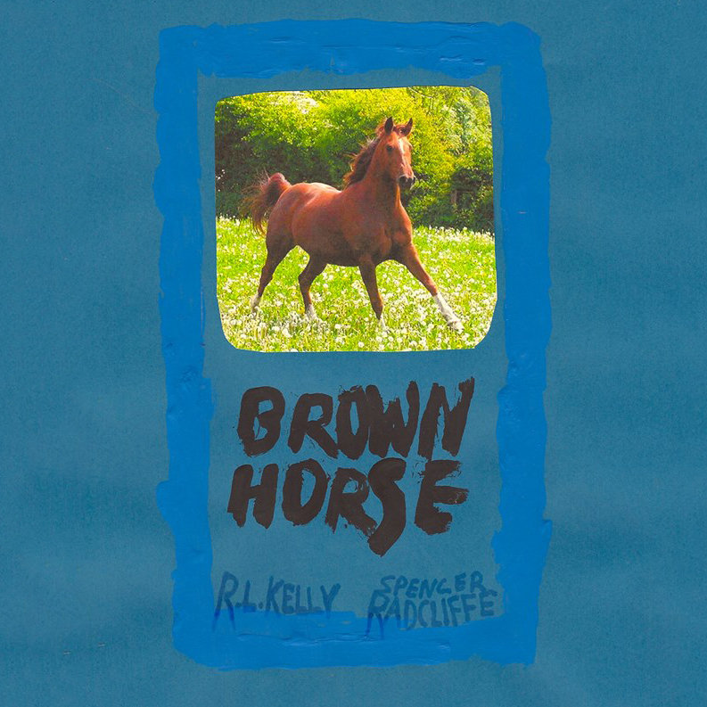 Spencer Radcliffe & R.L. Kelly : Brown Horse