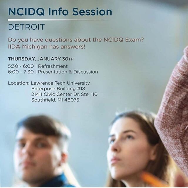 Detroit Designers 📣 Do you have questions about the #NCIDQ Exam?  #IIDA Michigan has answers!  Join us for a free info session on 1/30 to talk about everything from why you should take the test to the application process and more. RSVP via eventbrit