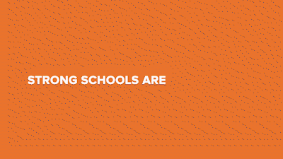 Building stronger schools is everyone’s business