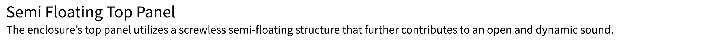 K1X SE_Content_Semi Floating Top Panel.png