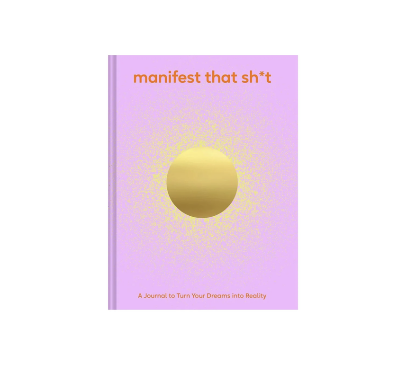 Manifest That Sh*t