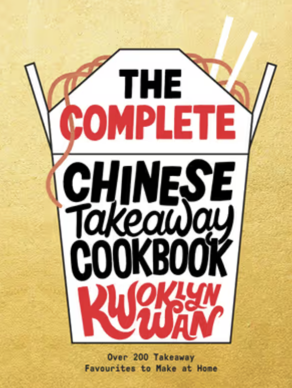 The Complete Chinese Takeaway Cookbook