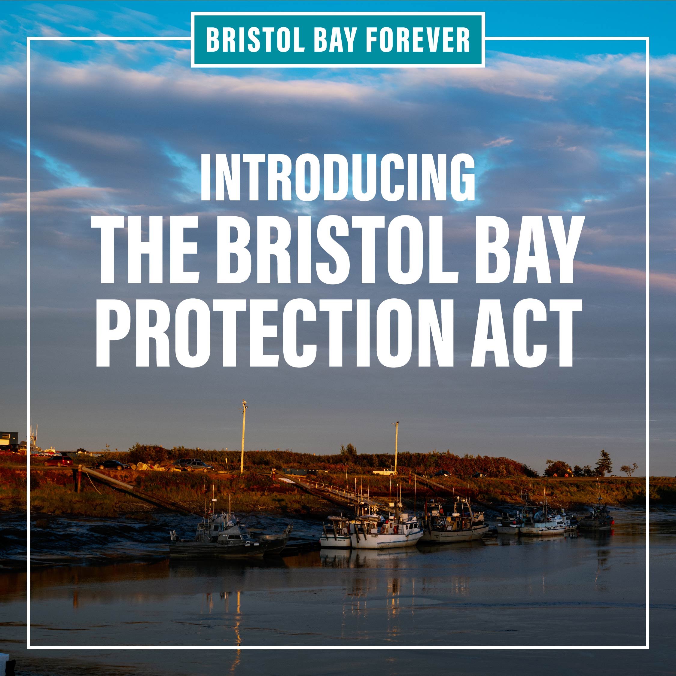 Rep. Peltola Introduces The Bristol Bay Protection Act