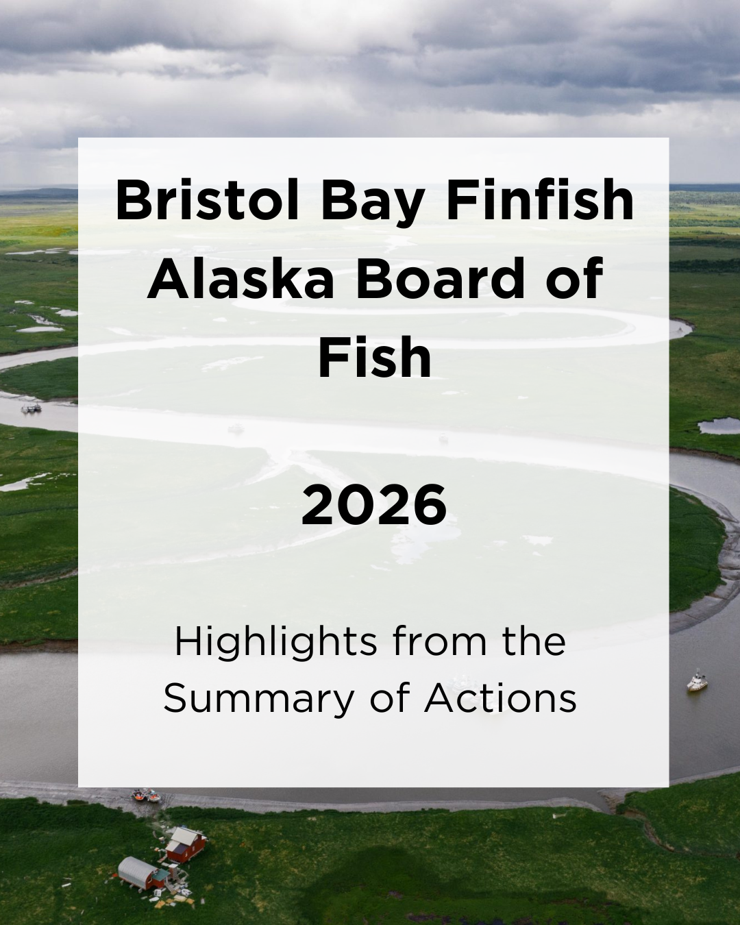 BBRSDA's Highlights of the 2026 Bristol Bay Finfish Board of Fish Actions