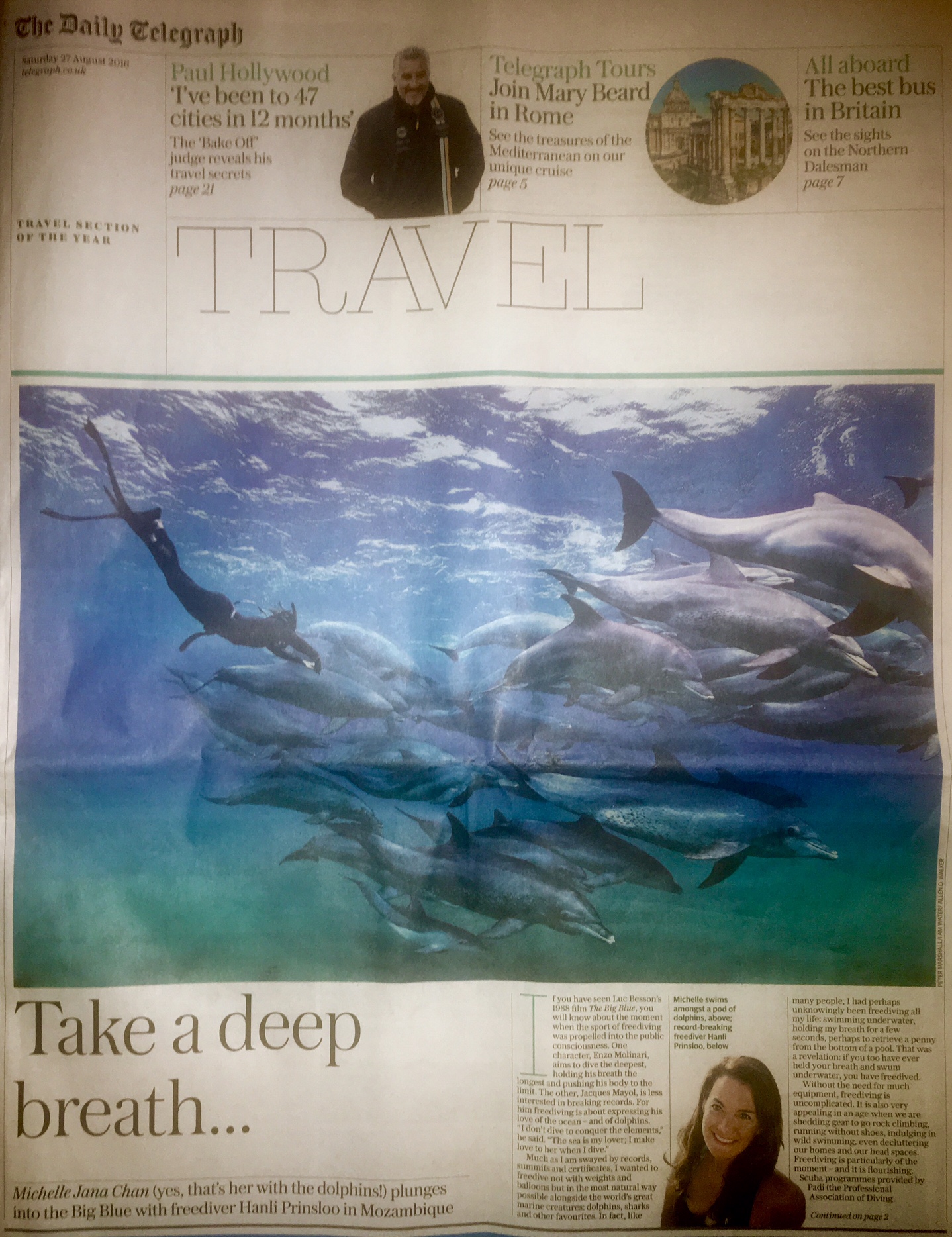 The Telegraph UK / My Big Blue Adventure by Michelle Jana Chan August 26, 2016 “In your own time, when you are ready,” Hanli said. I took a big gulp, inverted my body and headed down, down, down. At the surface the sea was choppy, but underwater, as I focused on the swaying rope, it felt supremely still and quiet. Perhaps this is what it feels like for dolphins as they leap into the roar of the air, then splash back down into the silence of the sea. Read the whole article here on the The Telegraph UK .