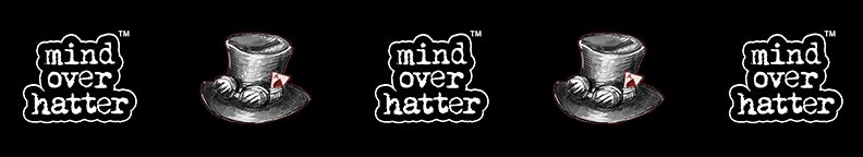 MIND OVER HATTER