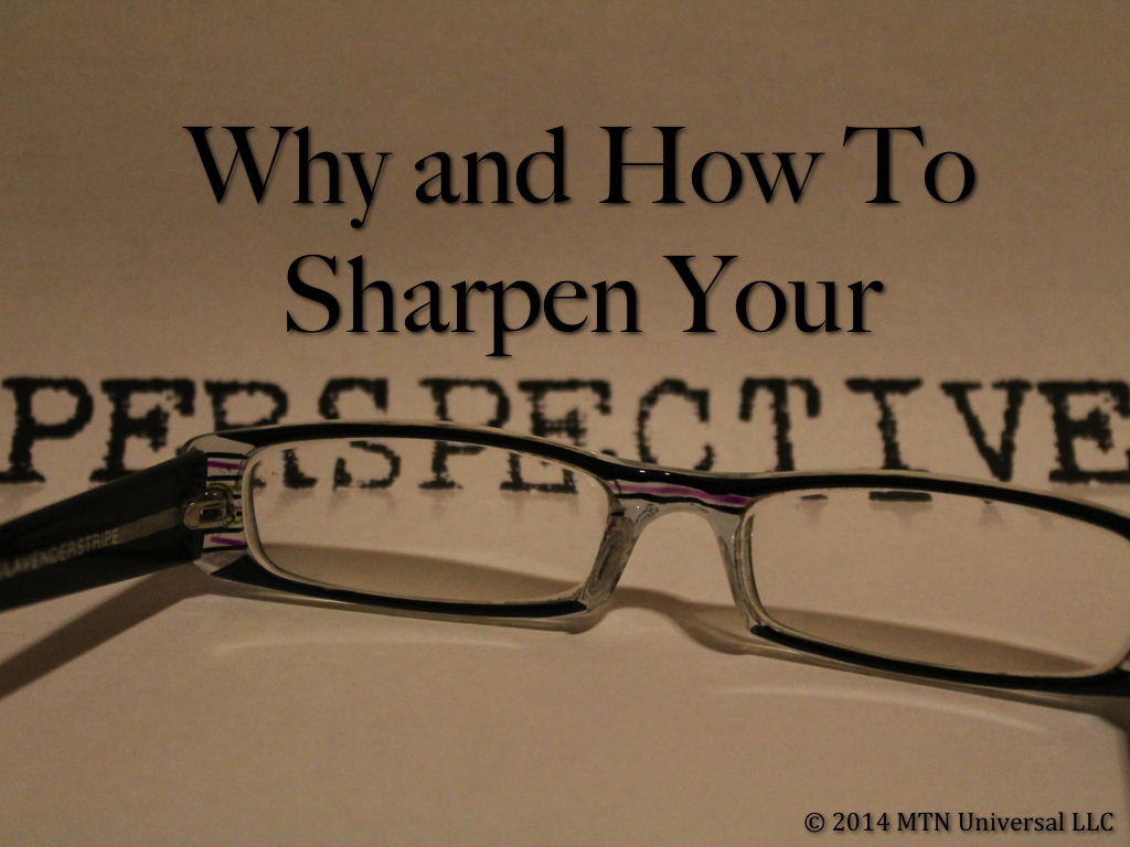 Why-and-How-to-Sharpen-Your-Perspective.001.jpg