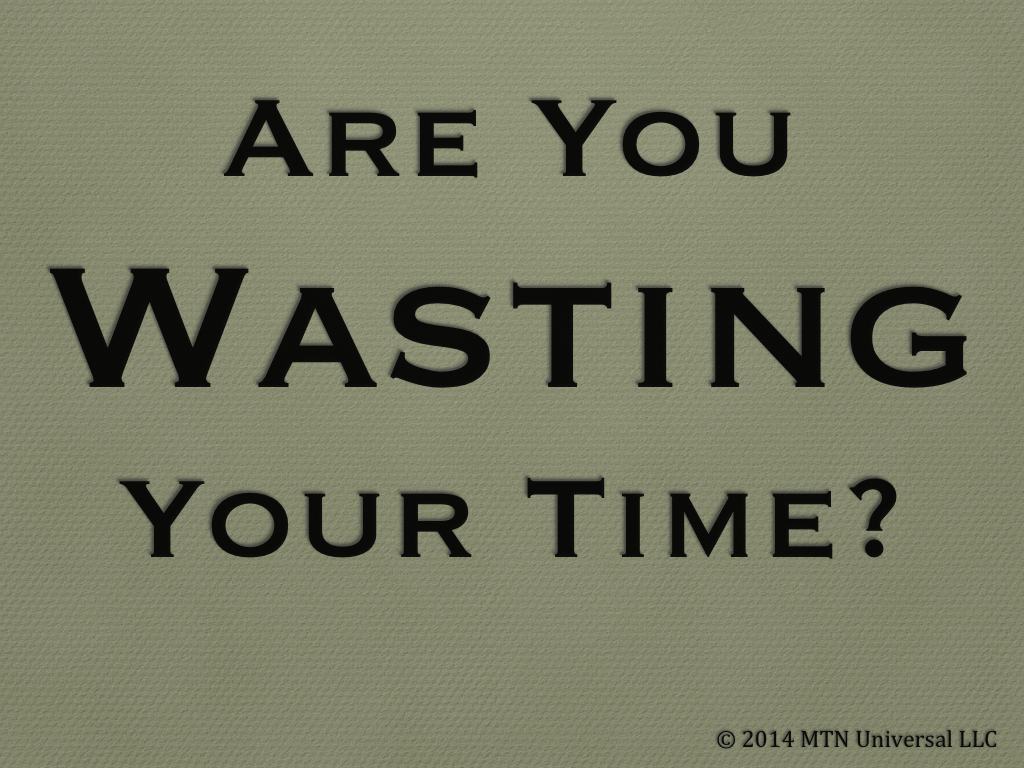 Are-You-Wasting-Your-Time.001.jpg