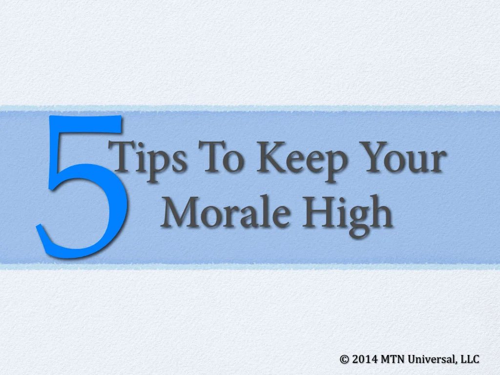 5-Tips-To-Keep-Your-Morale-High.001.jpg