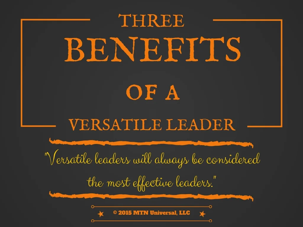 3-Benefits-of-a-Versatile-Leader.jpg